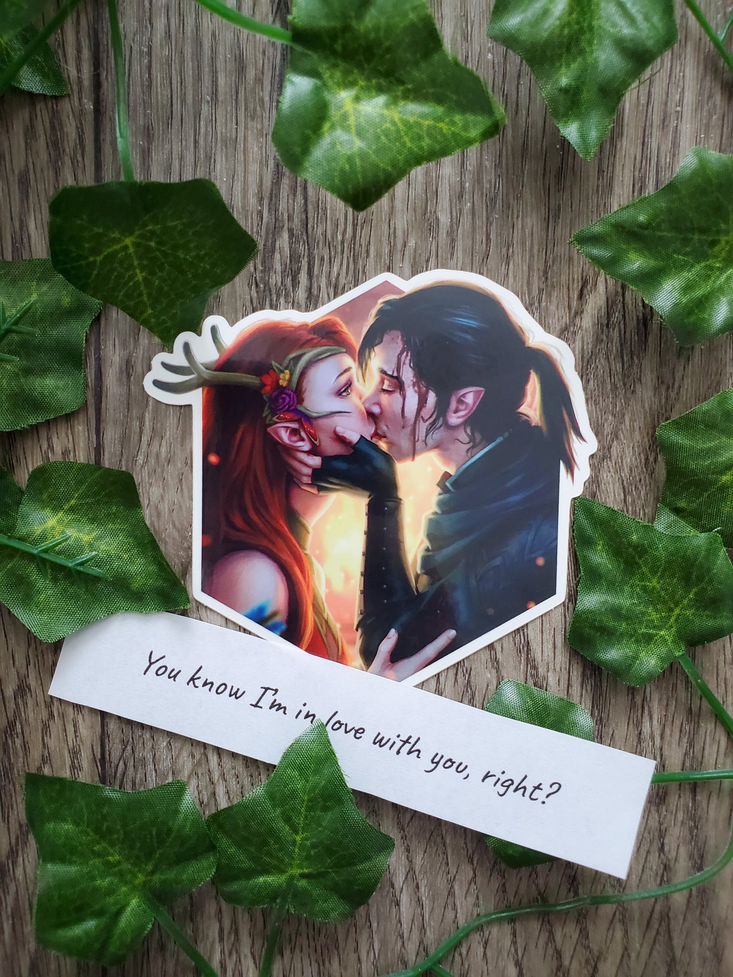 "You know I'm in love with you, right?" - Sticker