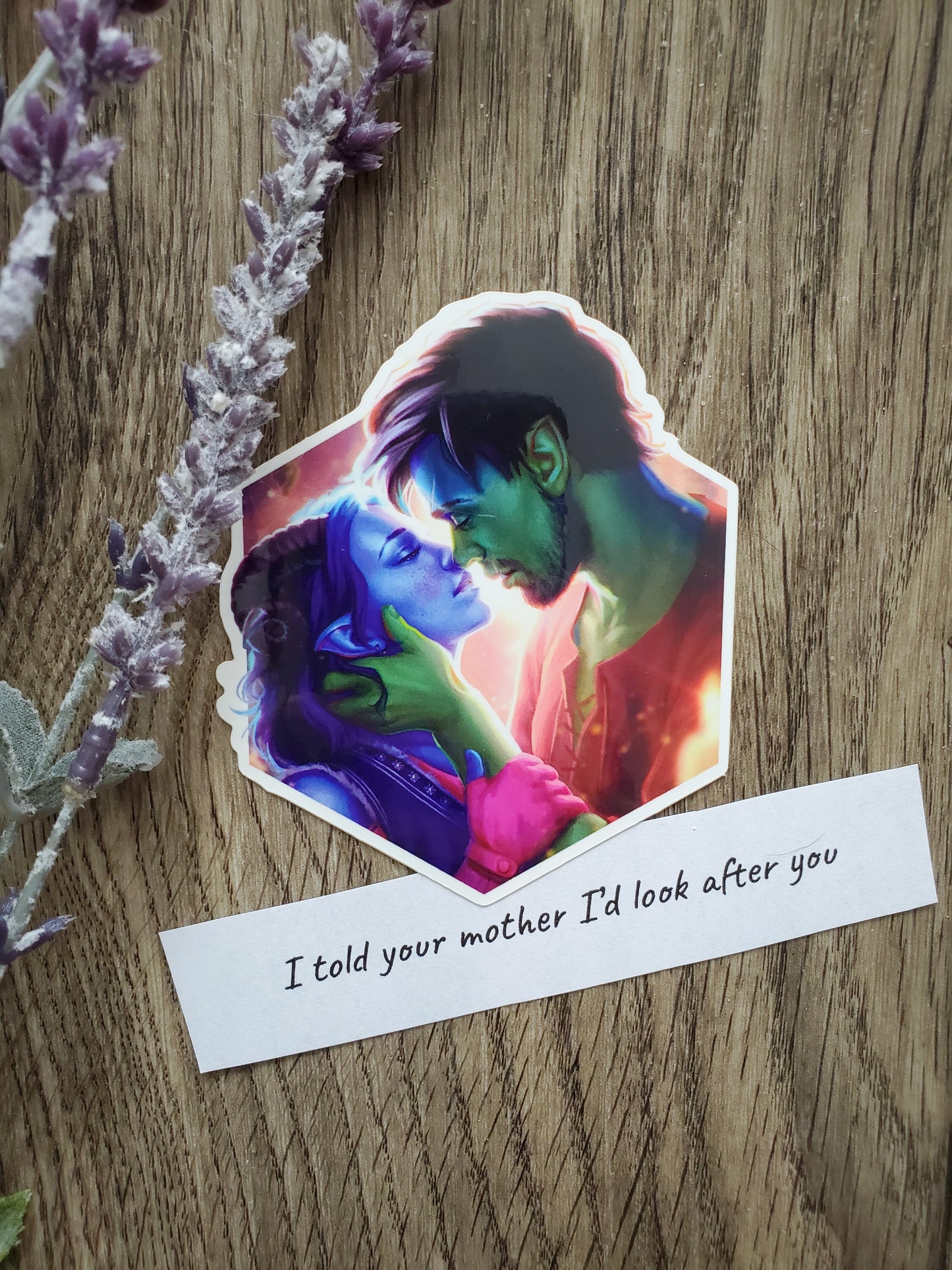 "I told your mother I'd look after you" - Sticker