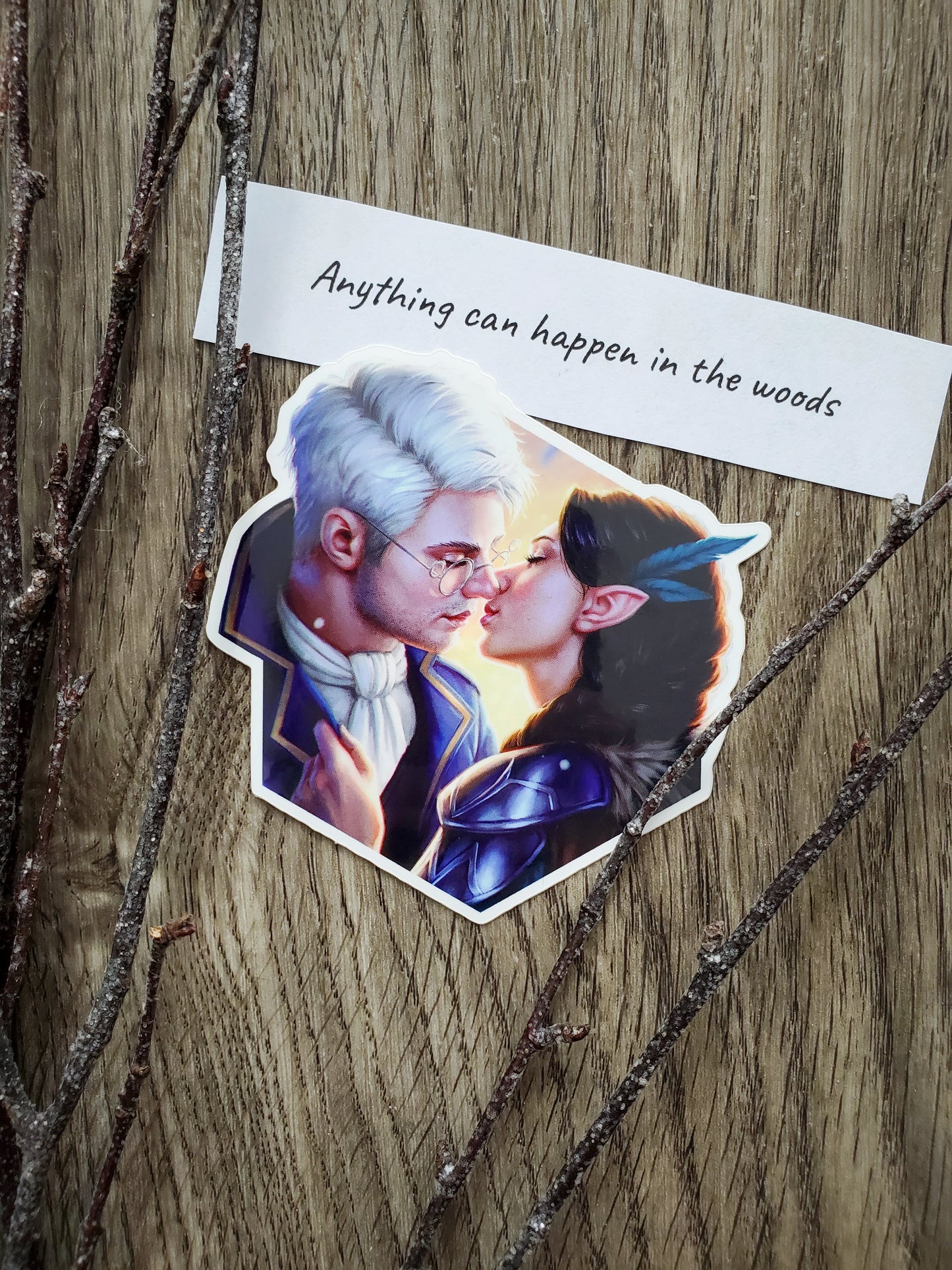 "Anything can happen in the woods" - Sticker